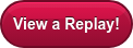 View a Replay!